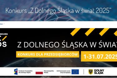 Konkurs "Z Dolnego Śląska w świat" skierowany do małych i średnich przedsiębiorstw z województwa dolnośląskiego